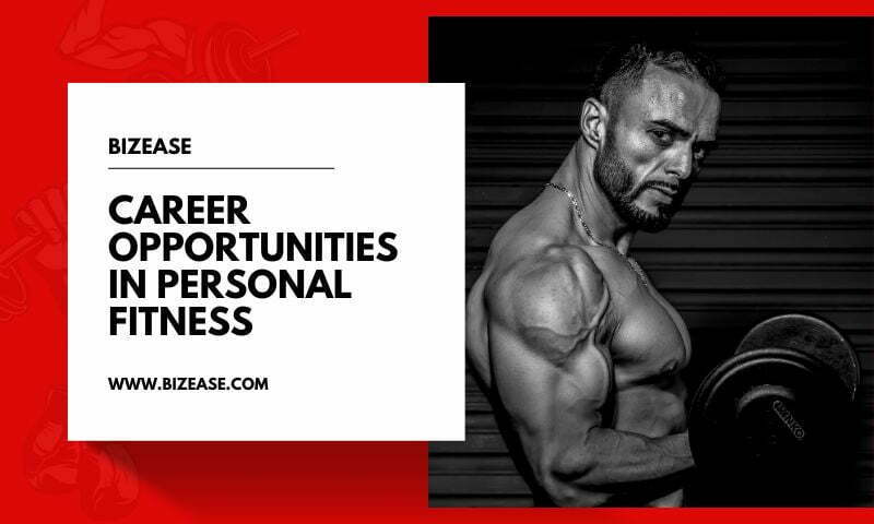 Top 10 Career Opportunities in Personal Fitness For 2023